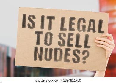 Is it illegal to sell nudes